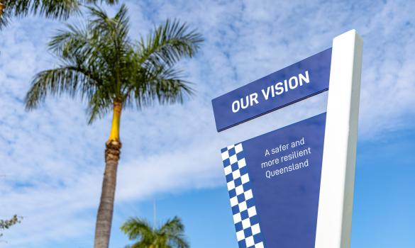 Signage - Our Vision, a safer and more resilient Queensland